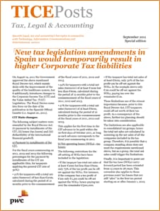 New tax legislation amendments in Spain would temporarily result in higher Corporate Tax liabilities