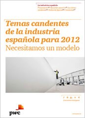 Temas candentes de la industria española para 2012